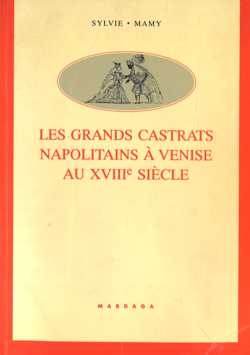 Couverture du livre Castrat Napolitains de Sylvie Mamy